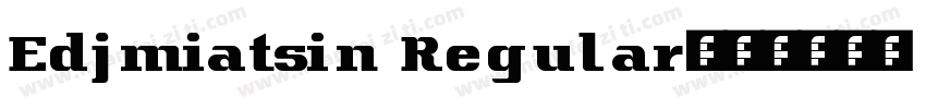 Edjmiatsin Regular字体转换